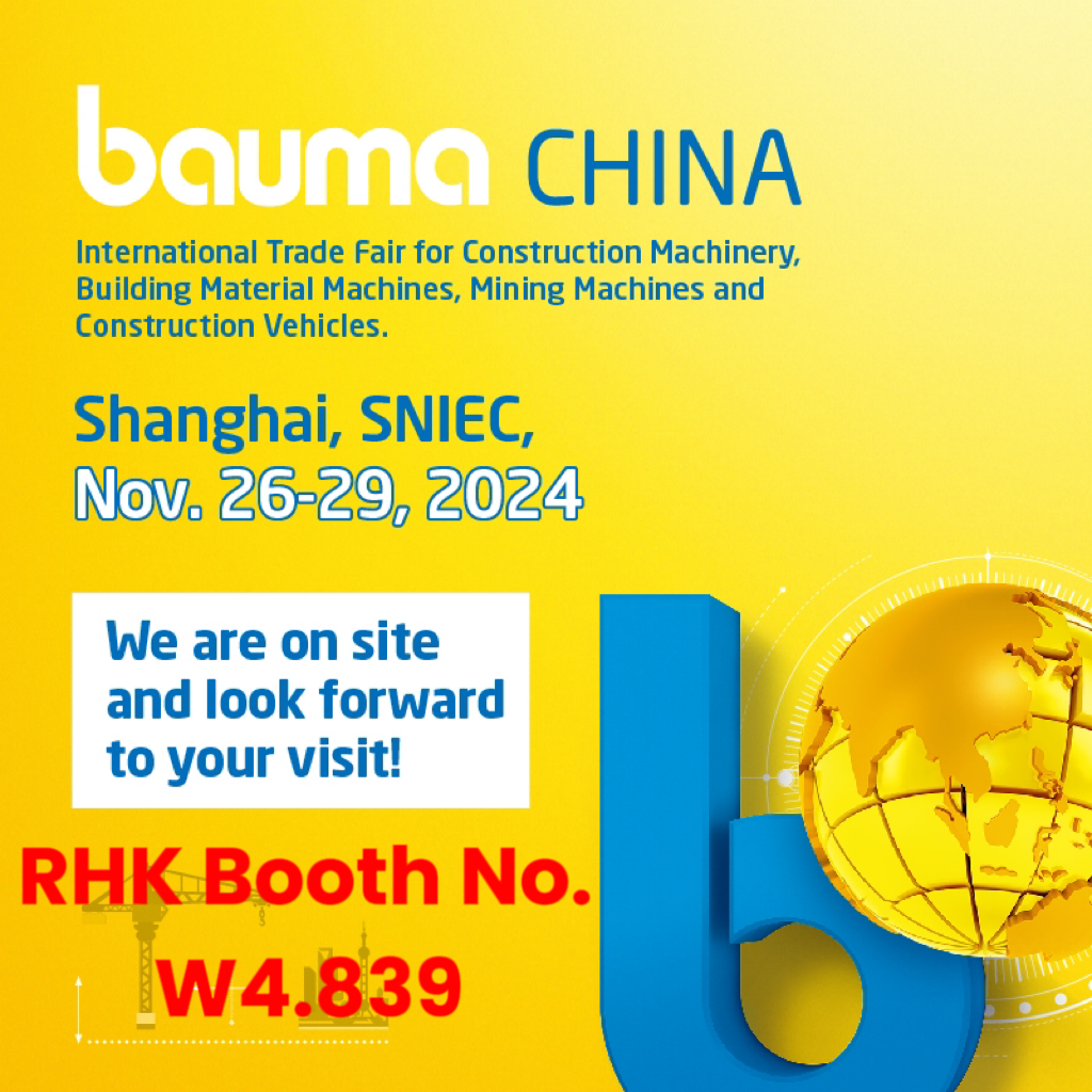 Visit RHK at Bauma CHINA 2024 – Unveiling Innovations in Construction and Mining Machinery